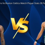 Cleveland Cavaliers Vs Boston Celtics Match Player Stats 28 February, Box Score