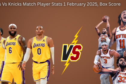 Lakers Vs Knicks Match Player Stats 1 February 2025, Box Score
