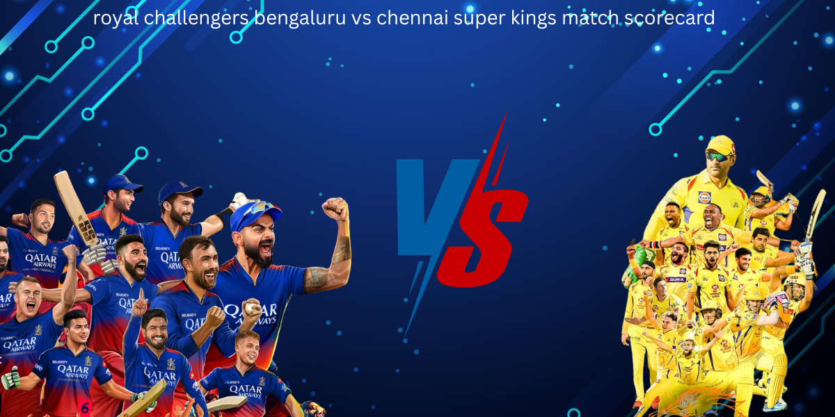 royal challengers bengaluru vs chennai super kings match scorecard