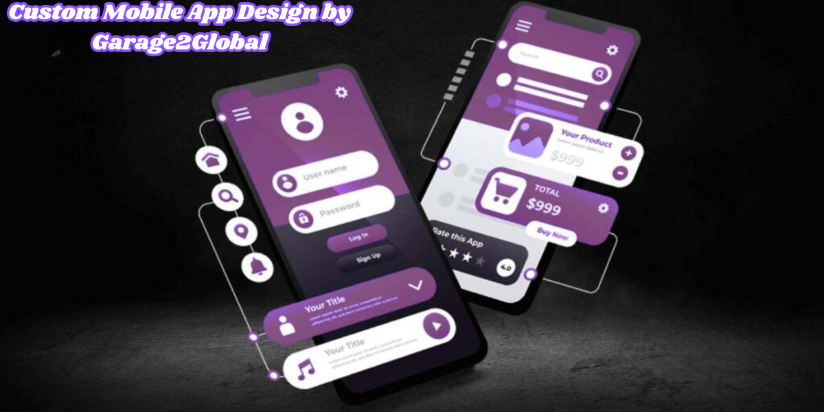 Custom Mobile App Design by Garage2Global
