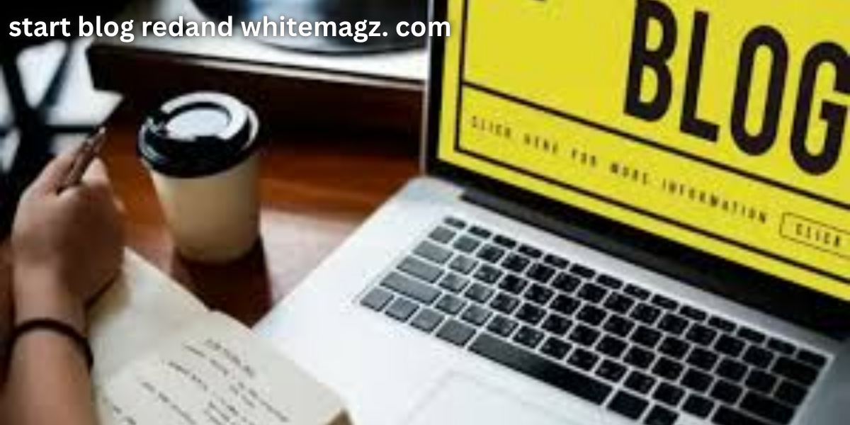 start blog redand whitemagz. com